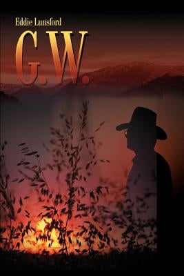 G. W. by Lunsford, Eddie