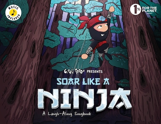 Soar Like a Ninja: A Laugh-Along Songbook by Giggle Spoon