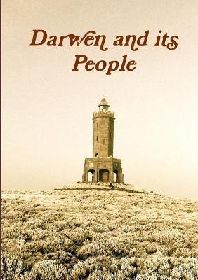 Darwen and its People by Shaw, J. G.