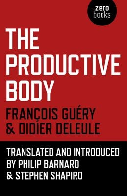 The Productive Body by Deleule, Didier