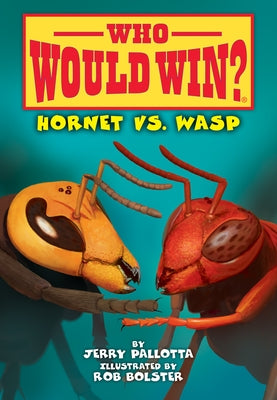 Hornet vs. Wasp by Pallotta, Jerry