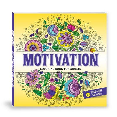 Motivational Quotes: Coloring Book for Adults with Tear Out Sheets I Inspirational Coloring Pages I Coloring for Peace, Relaxation and Stress Relievin by Books, Penguin