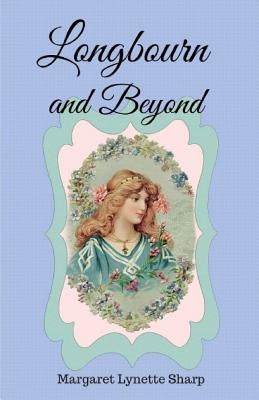 Longbourn and Beyond by Sharp, Margaret Lynette