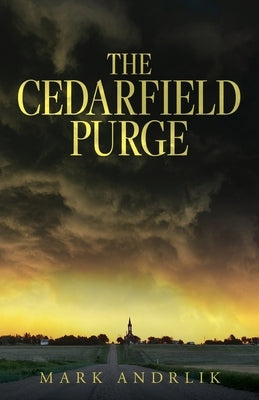 The Cedarfield Purge by Andrlik, Mark