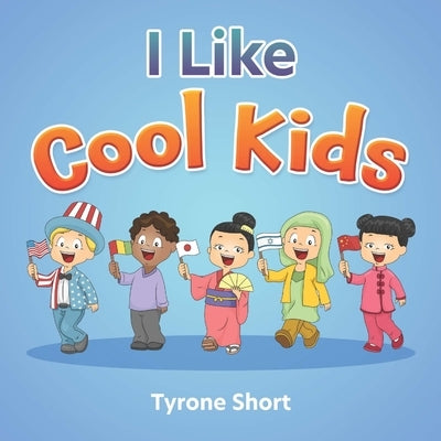 I Like Cool Kids Pb by Short, Tyrone