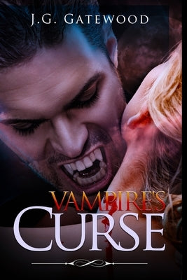 Vampire's Curse by Gatewood, J. G.