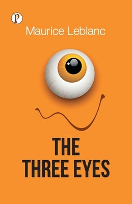 The Three Eyes by LeBlanc, Maurice