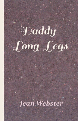 Daddy-Long-Legs by Webster, Jean