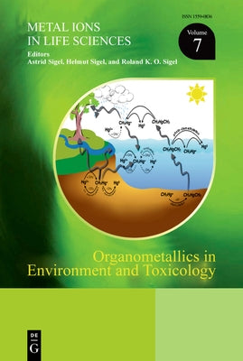 Organometallics in Environment and Toxicology by Sigel, Astrid