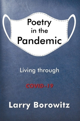 Poetry in the Pandemic by Borowitz, Larry
