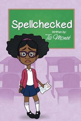 Spellchecked by Tia Moneé