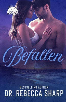 Befallen: A Second-Chance Standalone Romance by Sharp, Rebecca