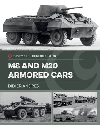 M8 and M20 Armored Cars by Andres, Didier