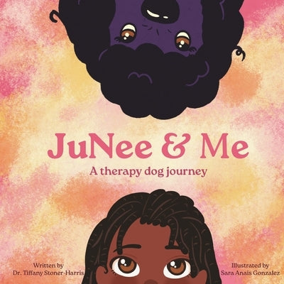 Junee & Me by Stoner-Harris, Tiffany