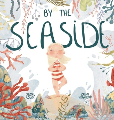 By The Seaside by Louise, Gretel