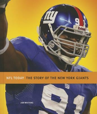 The Story of the New York Giants by Whiting, Jim