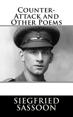 Counter-Attack and Other Poems by Sassoon, Siegfried