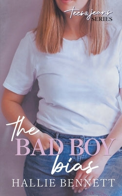 The Bad Boy Bias by Bennett, Hallie