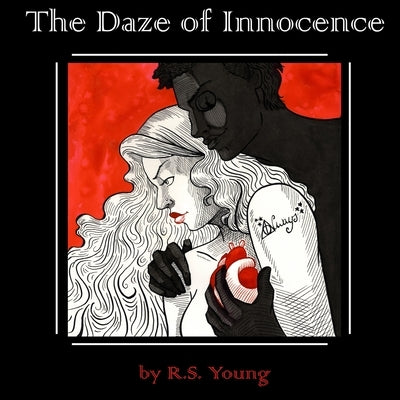 The Daze of Innocence by Young, R. S.