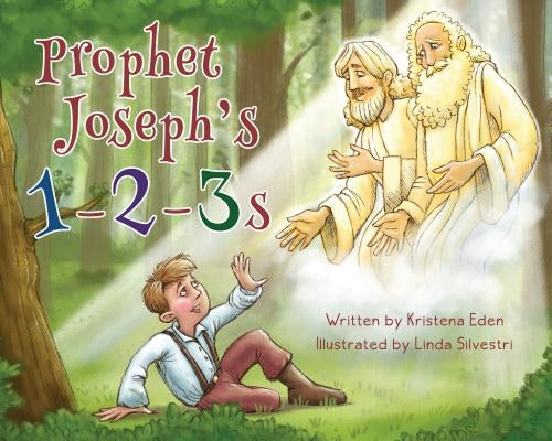 Prophet Joseph 1-2-3s by Eden, Kristina