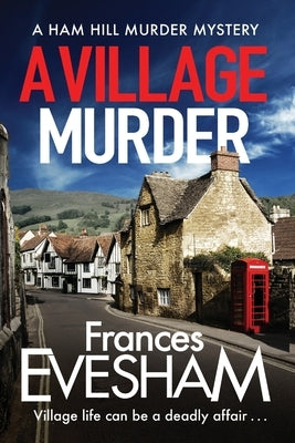 A Village Murder by Evesham, Frances