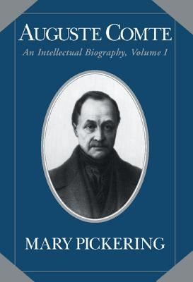 Auguste Comte by Pickering, Mary