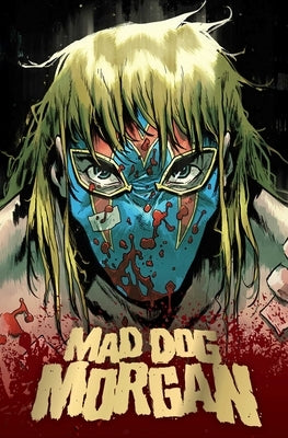 Mad Dog Morgan by Lawson, Adam