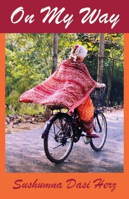 On My Way by Herz, Sushumna Dasi