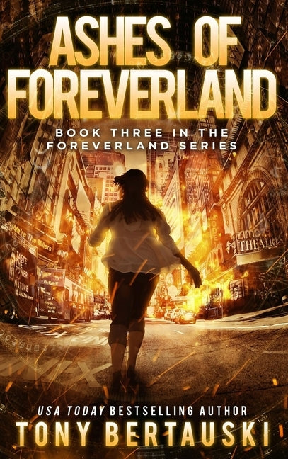 Ashes of Foreverland: A Science Fiction Thriller by Bertauski, Tony