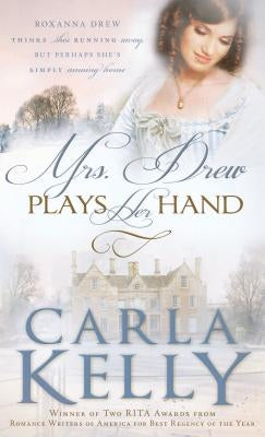 Mrs. Drew Plays Her Hand by Kelly, Carla