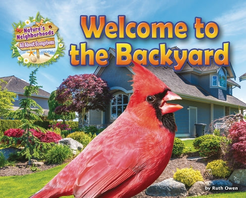 Welcome to the Backyard by Owen, Ruth