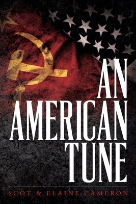 An American Tune by Cameron, Scot &. Elaine