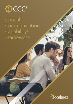 Critical Communication Capability Framework by Desler, Jim