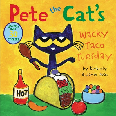 Pete the Cat's Wacky Taco Tuesday by Dean, James