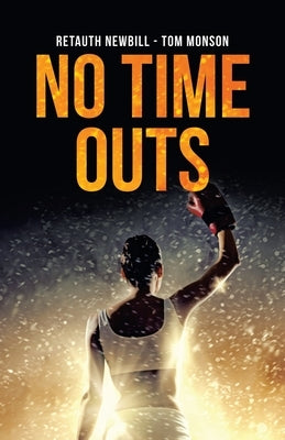 No Time Outs by Newbill, Retauth