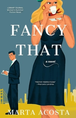 Fancy That by Acosta, Marta