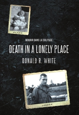 Death In a Lonely Place by White, Donald R.