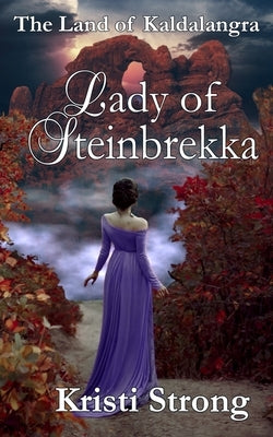 Lady of Steinbrekka by Strong, Kristi