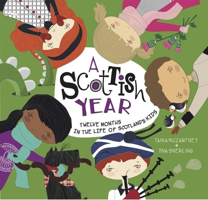 Scottish Year: Twelve Months in the Life of Scotland's Kids by McCartney, Tania