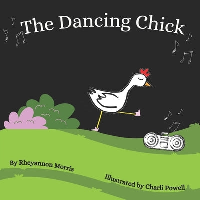 The Dancing Chick by Powell, Charli