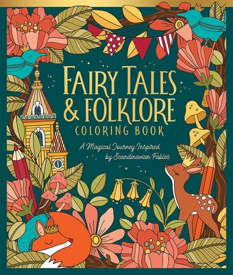 Fairy Tales & Folklore Coloring Book: A Magical Journey Inspired by Scandinavian Fables by ﾖberg, Emelie Lideh舁l