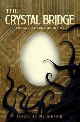 The Crystal Bridge by Pulsipher, Charlie