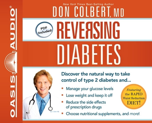 Reversing Diabetes: Discover the Natural Way to Take Control of Type 2 Diabetes by Colbert, Don