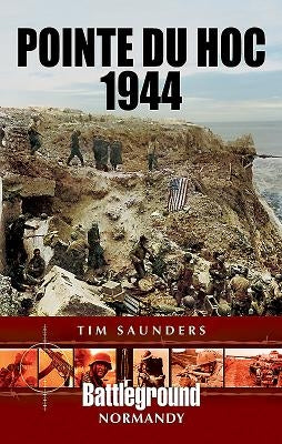 Pointe Du Hoc 1944 by Saunders, Tim