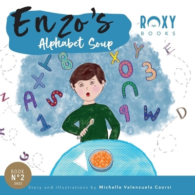 Enzo's Alphabet Soup by Valenzuela Caorsi, Michelle