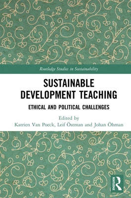 Sustainable Development Teaching: Ethical and Political Challenges by Van Poeck, Katrien