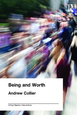Being and Worth by Collier, Andrew