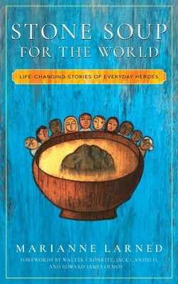 Stone Soup for the World Book 1 (HARDBACK) by Larned, Marianne