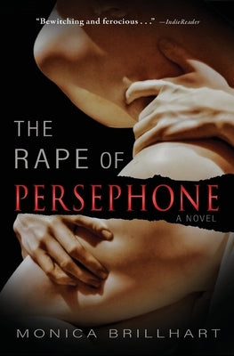 The Rape of Persephone by Brillhart, Monica