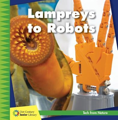 Lampreys to Robots by Colby, Jennifer